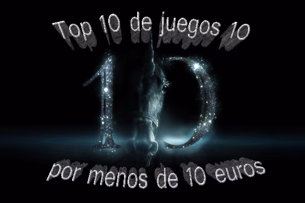 juegos 10 por menos de 10 Euros