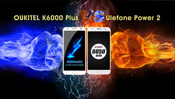 El OUKITEL K6000 Plus se enfrenta al Ulefone Power 2