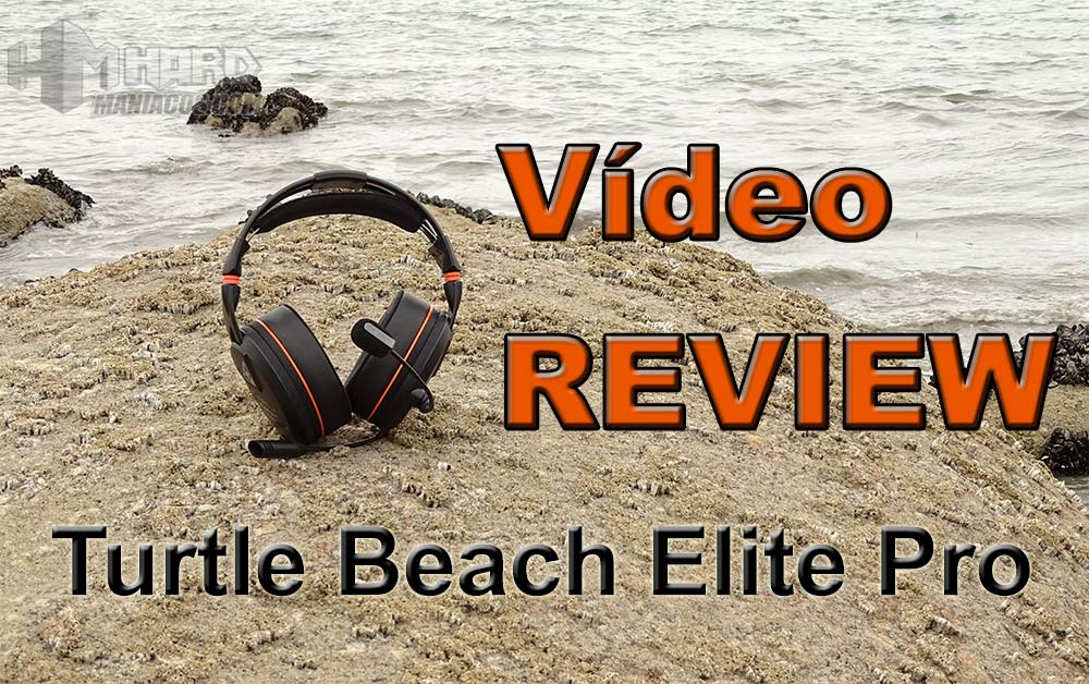 vídeo review de los auriculares Turtle Beach Elite Pro