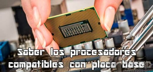 compatibilidad del procesador con la placa base