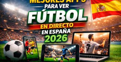 Mejores apps para ver fútbol en directo en España en 2026