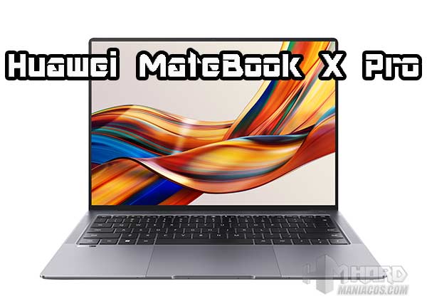 Huawei MateBook X Pro 2022, portátil insignia ligero y de alto rendimiento