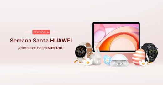 Huawei Ofertas Semana Santa