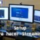 Setup para Streaming