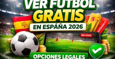 Ver fútbol gratis en España en 2026 con opciones legales y seguras