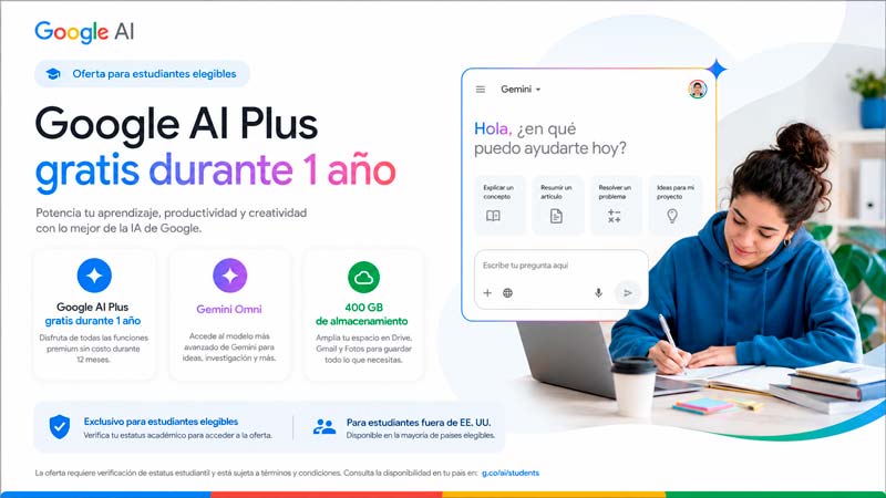 Google AI Plus gratis durante un año para estudiantes con Gemini Omni y 400 GB de almacenamiento