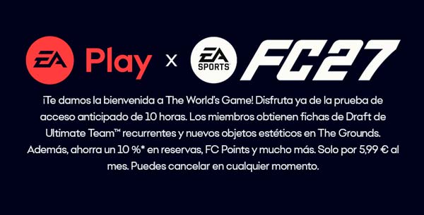 EA Play ofreciendo una prueba de 10 horas de EA Sports FC 27 antes de su lanzamiento
