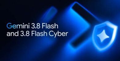 Gemini 3.8 Flash y Gemini 3.8 Flash Cyber presentados por Google