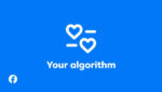 Interfaz oficial de Facebook Your Algorithm para personalizar las recomendaciones de Feed y Reels